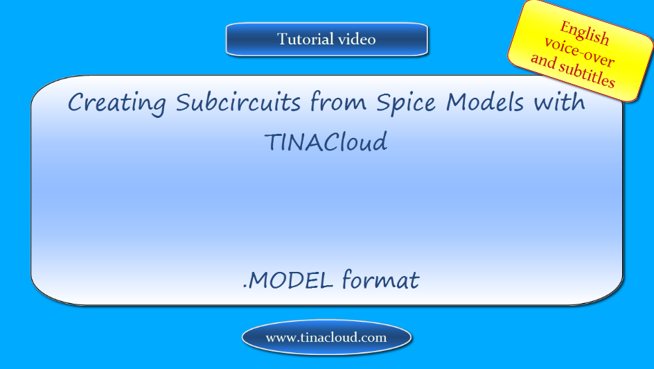 Creating Subcircuits from Spice Models with TINACloud: .MODEL format