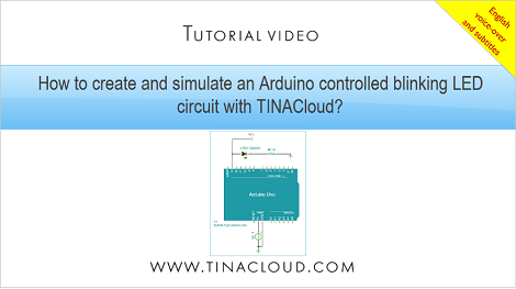 How to create and simulate an Arduino controlled blinking LED circuit with TINACloud?