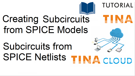Adding SPICE models to TINA and TINACloud
