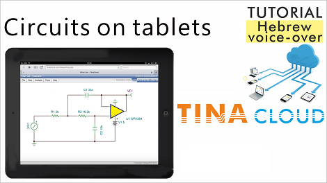 Creating and analyzing circuits on tablets with TINACloud in Hebrew language