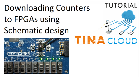 Simulating and downloading counters to FPGA with TINACloud