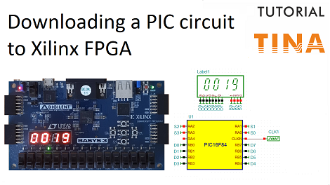 Simulating and downloading PIC circuits to Xilinx FPGA boards using TINA