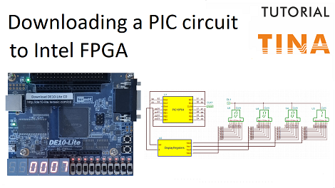 Simulating and Downloading PIC circuits to Intel FPGA boards using TINA