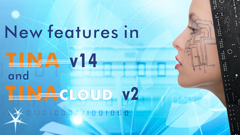 Tumbnail for New features in TINA v14 and TINACloud v2