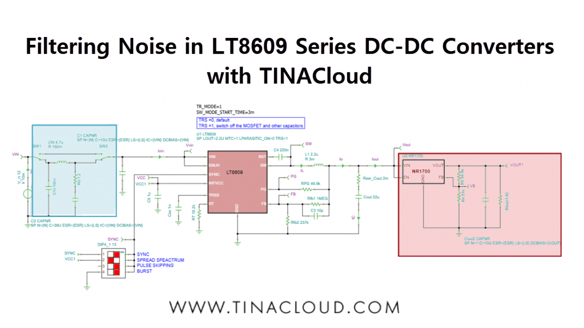 Filtering Noise in LT8609 Series DC-DC Converters with TINACloud