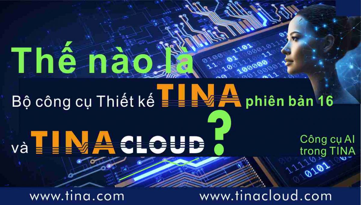 What is TINA and TINACloud? New Video Now Available in Vietnamese